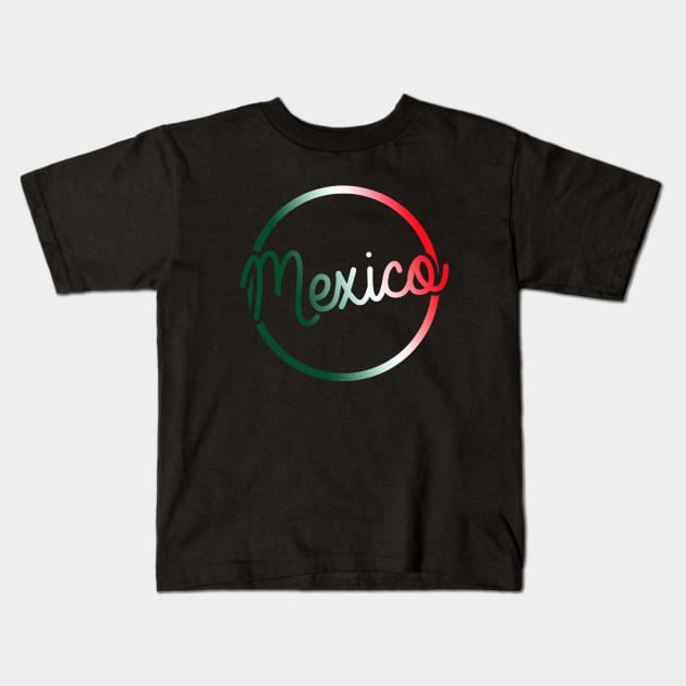 Mexico Kids T-Shirt by ElviaMontemayor